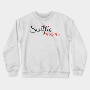 Swiftie Mom Love Crewneck Sweatshirt